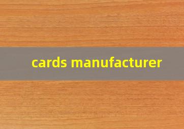  cards manufacturer